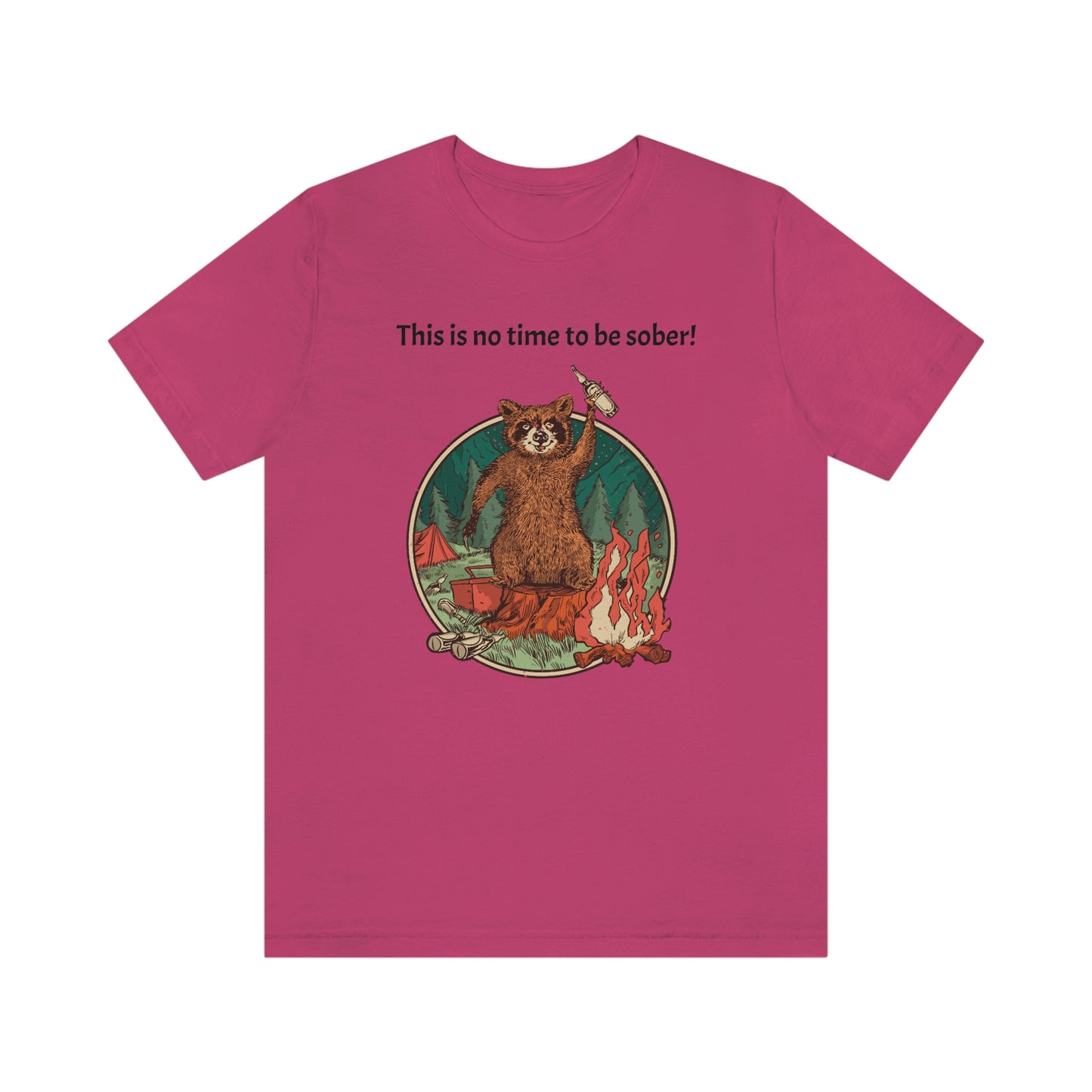The Outdoor POD Store. This is no time to be sober raccoon campfire T-shirt. Berry