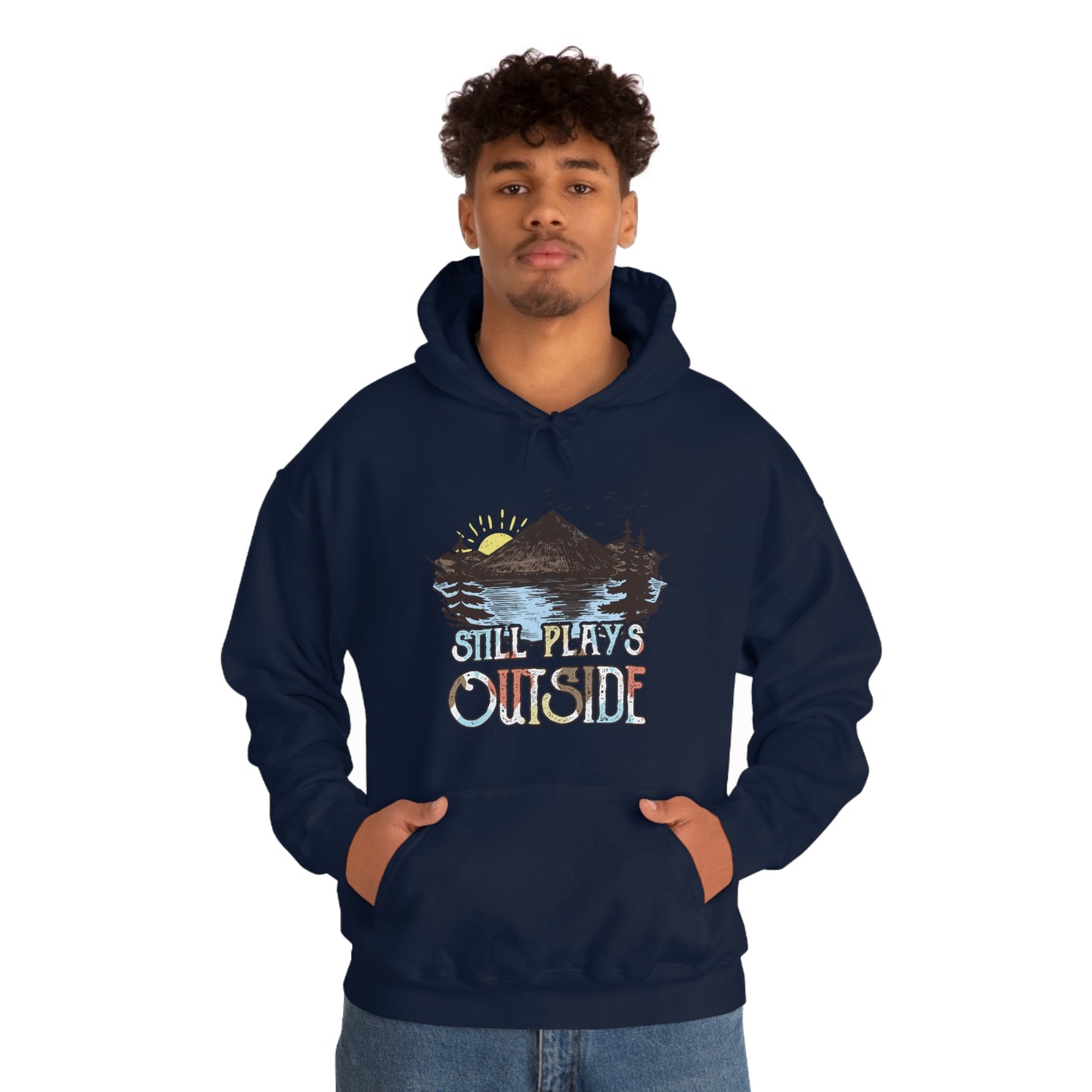 Still Plays Outside - Hoodie