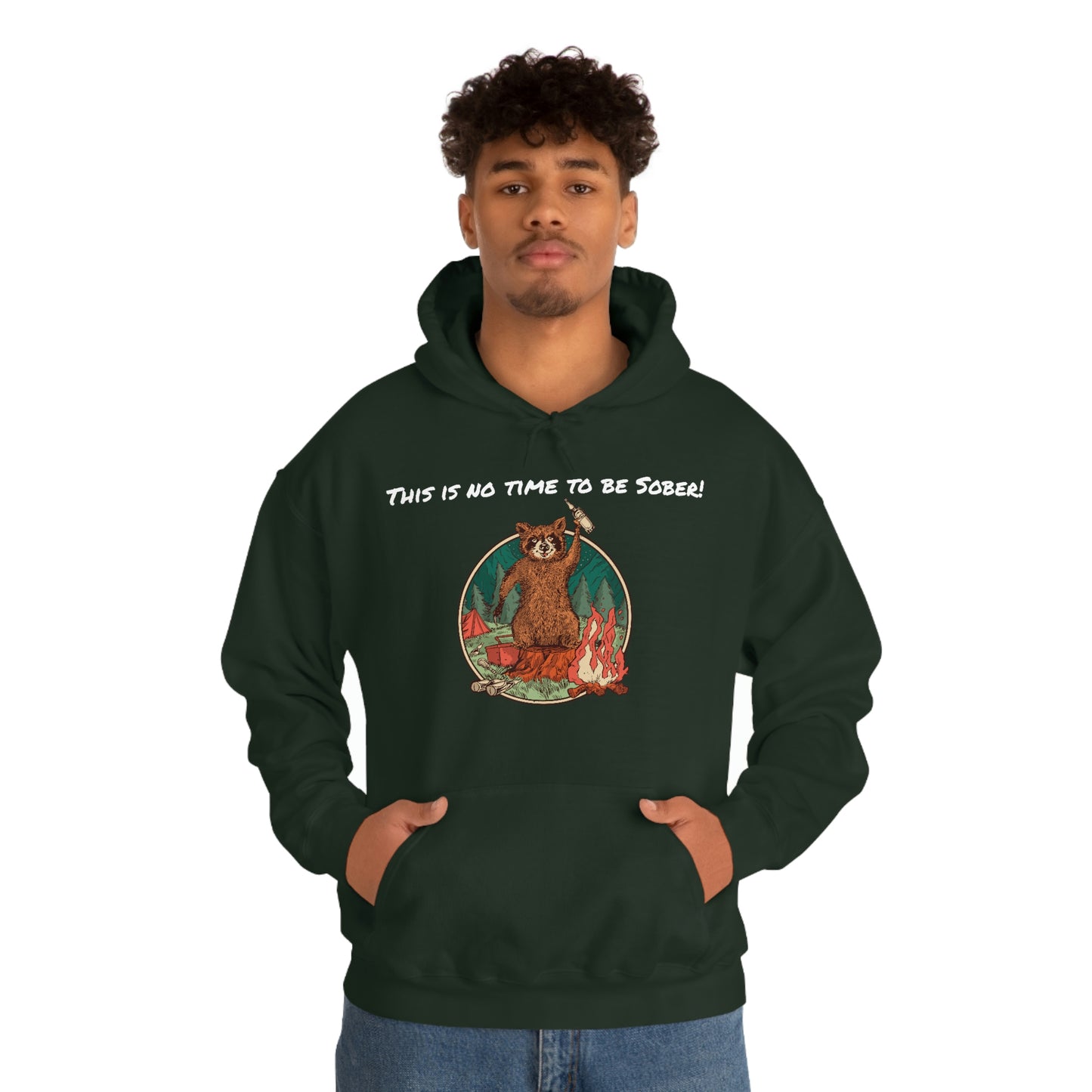 The Outdoor POD Store. This is No Time To Be Sober Hoodie. Forest Green