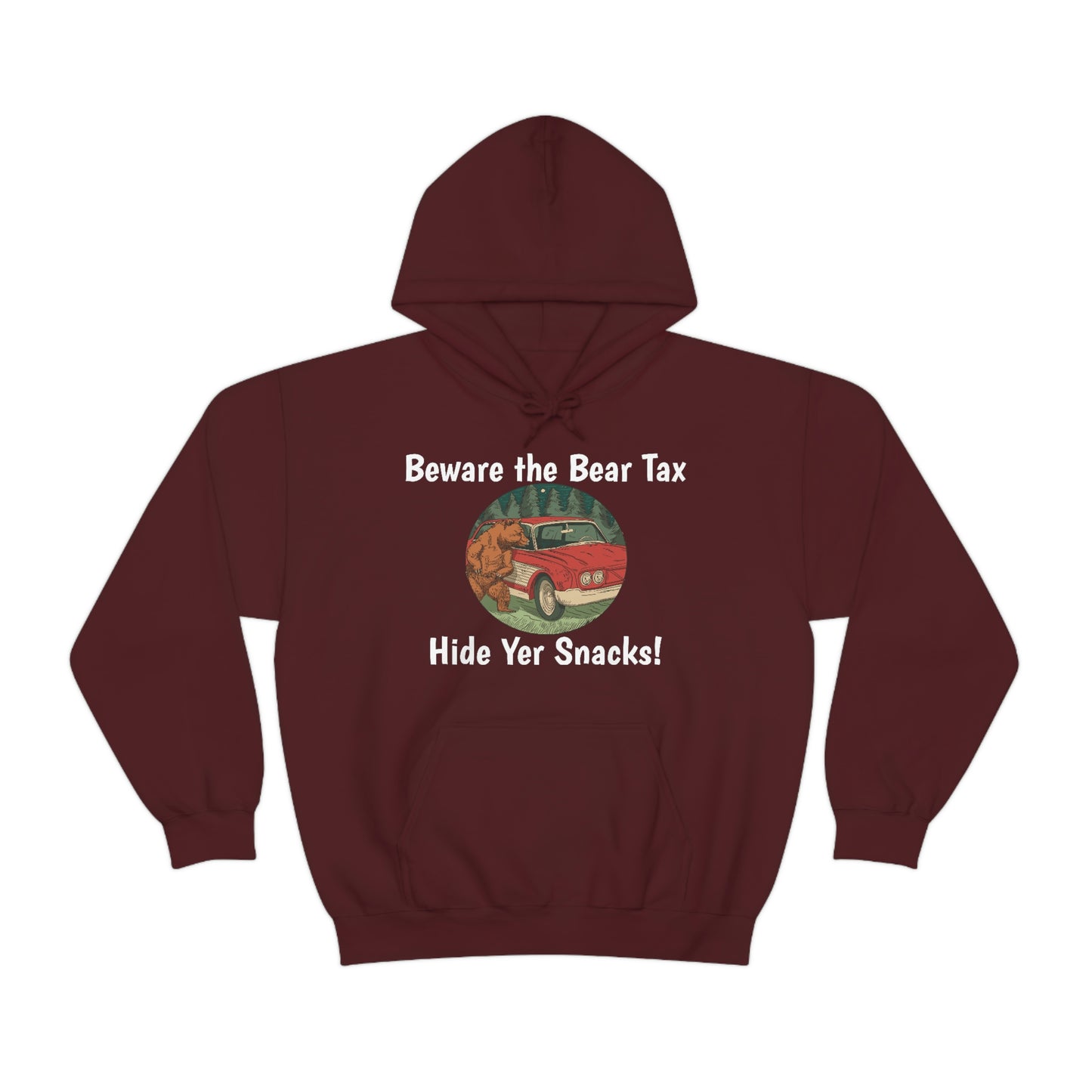 Funny Animal Meme Hoodie - Beware the Bear Tax Hide Yer Snacks!