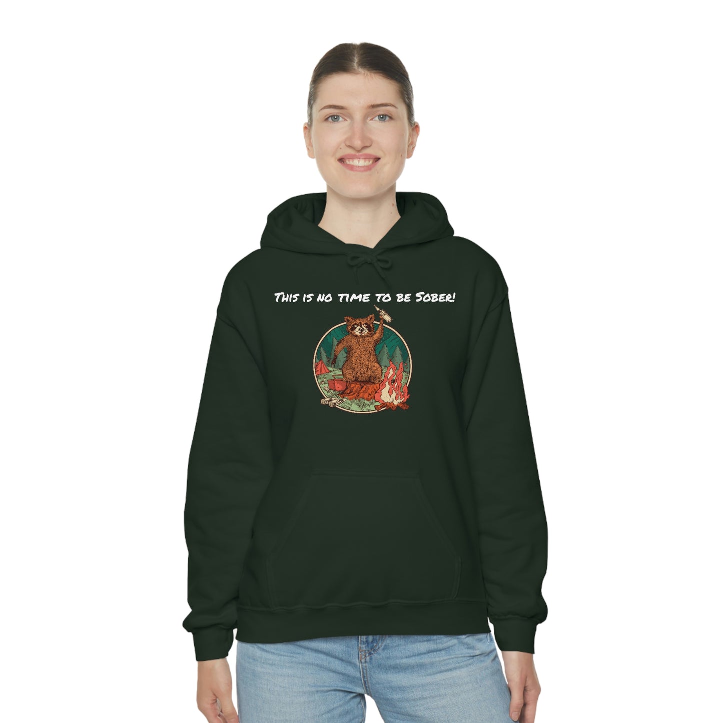 The Outdoor POD Store. This is No Time To Be Sober Hoodie. Forest Green