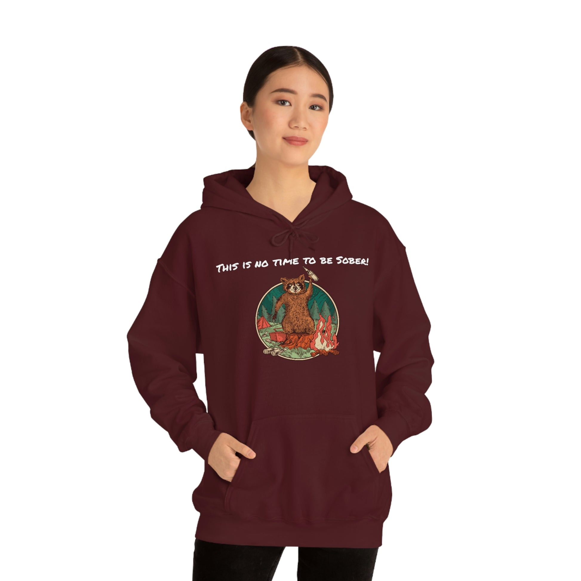 The Outdoor POD Store. This is No Time To Be Sober Hoodie. Maroon