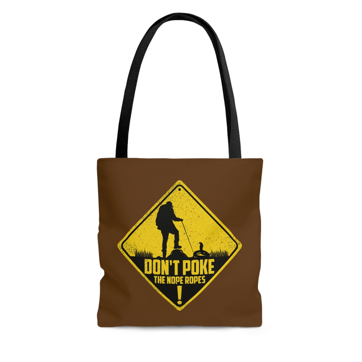 Funny Animal Meme Tote - Don't Poke The Nope Ropes - Brown