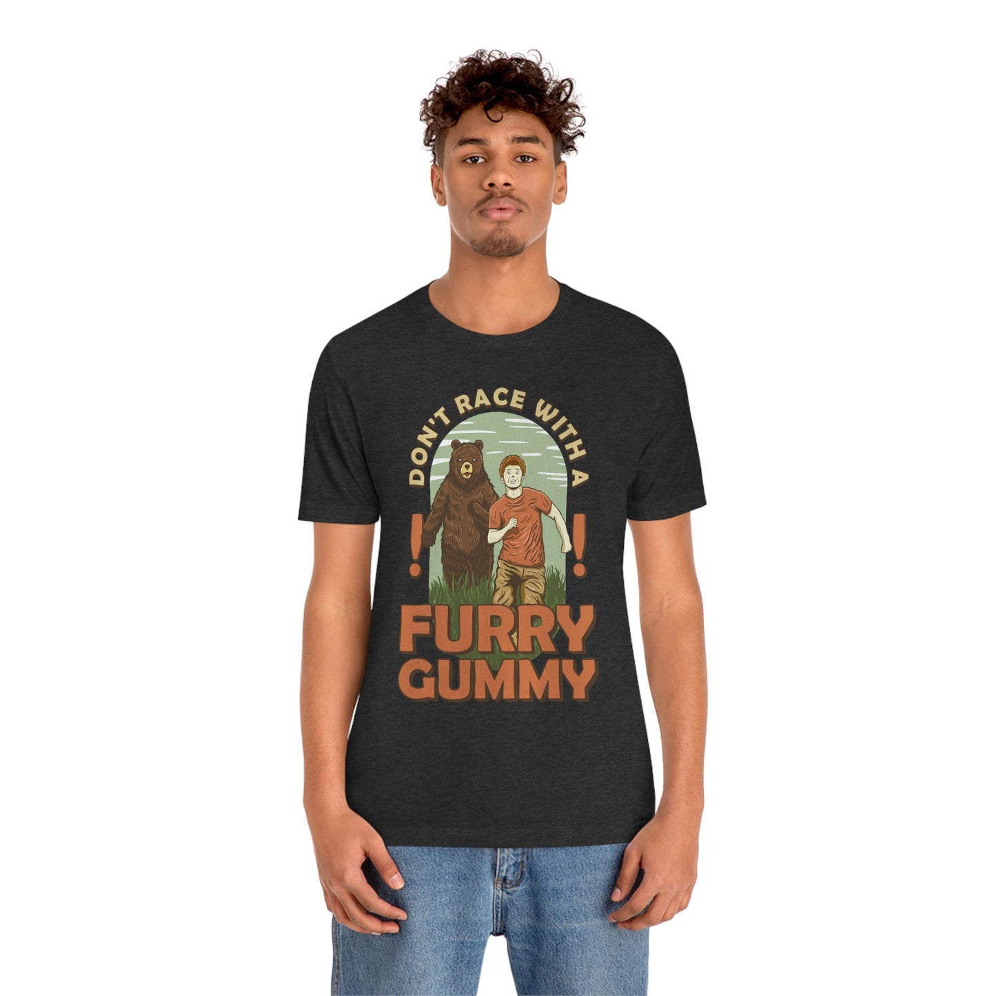 The Outdoor POD Store Funny Animal Meme Tee Collection. Don't Race with a Furry Gummy Bear. Dark Heather Grey