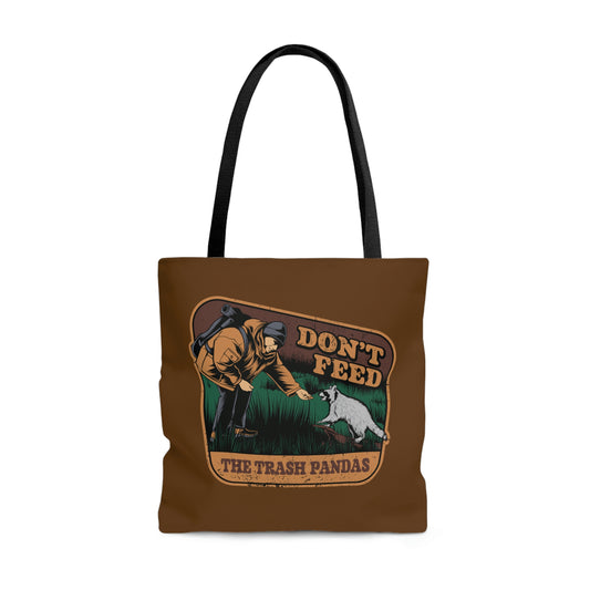 Funny Animal Meme Tote - Don't Feed The Trash Pandas - Brown