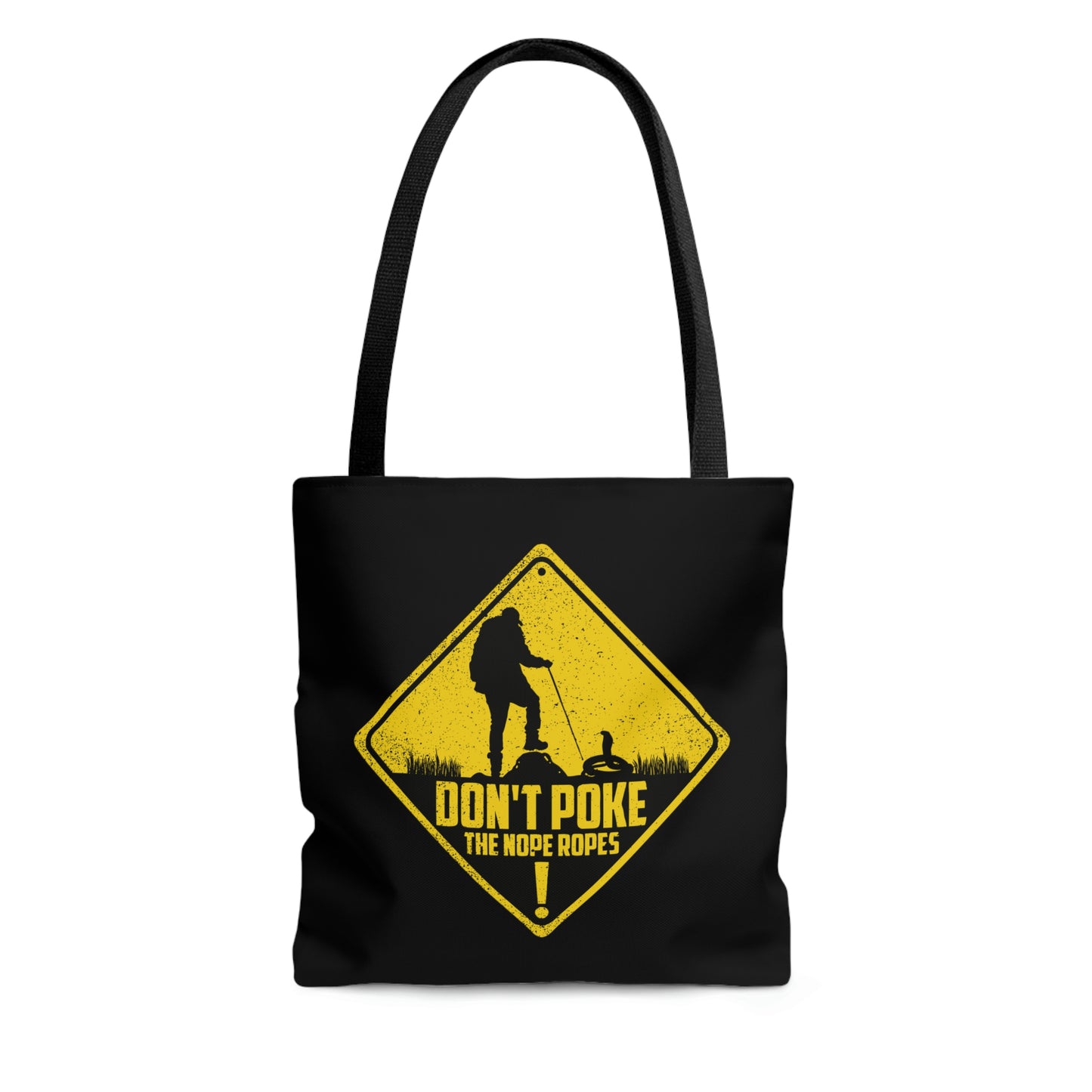 Funny Animal Meme Tote - Don't Poke The Nope Ropes - Black