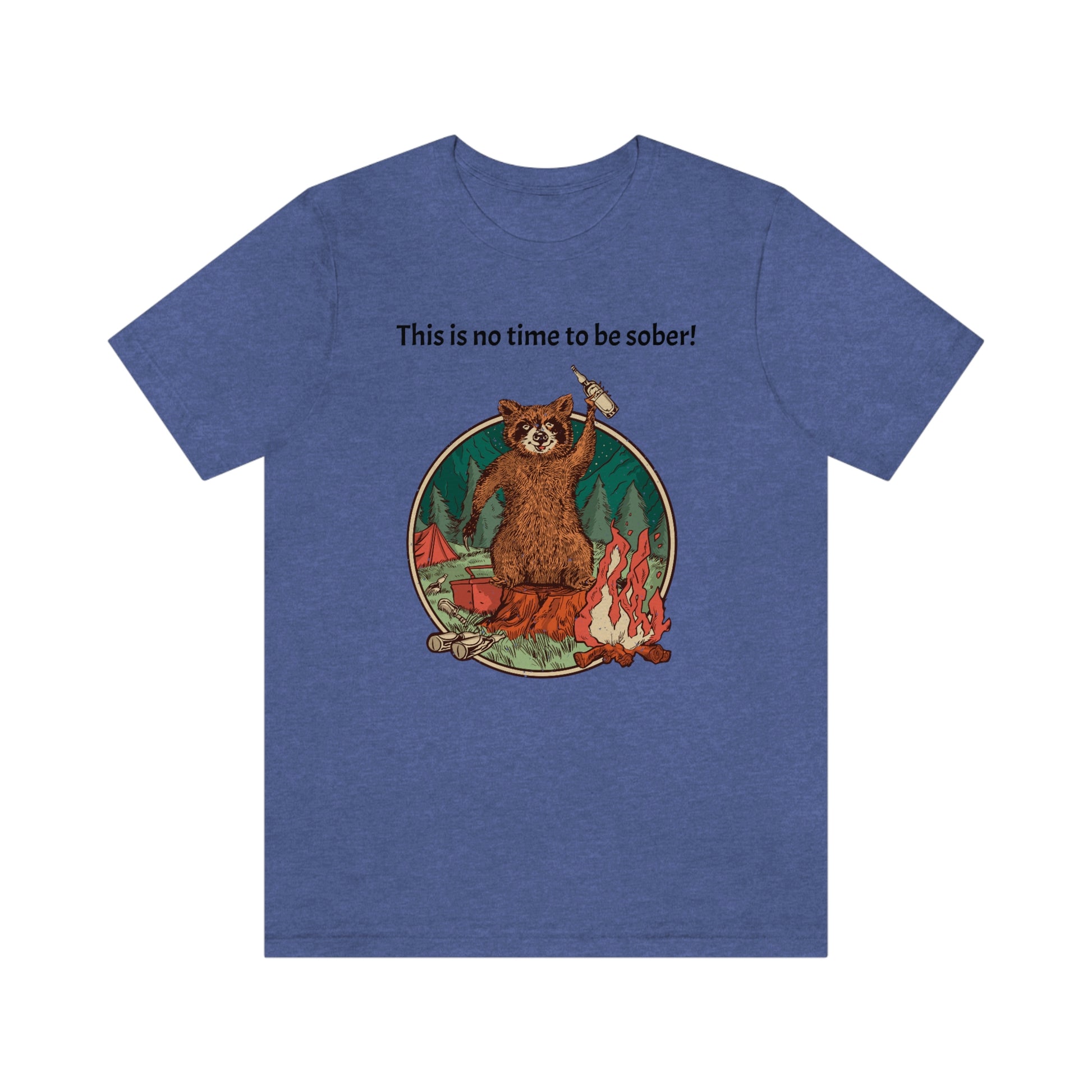 The Outdoor POD Store. This is no time to be sober raccoon campfire T-shirt.  Heather Royal Blue