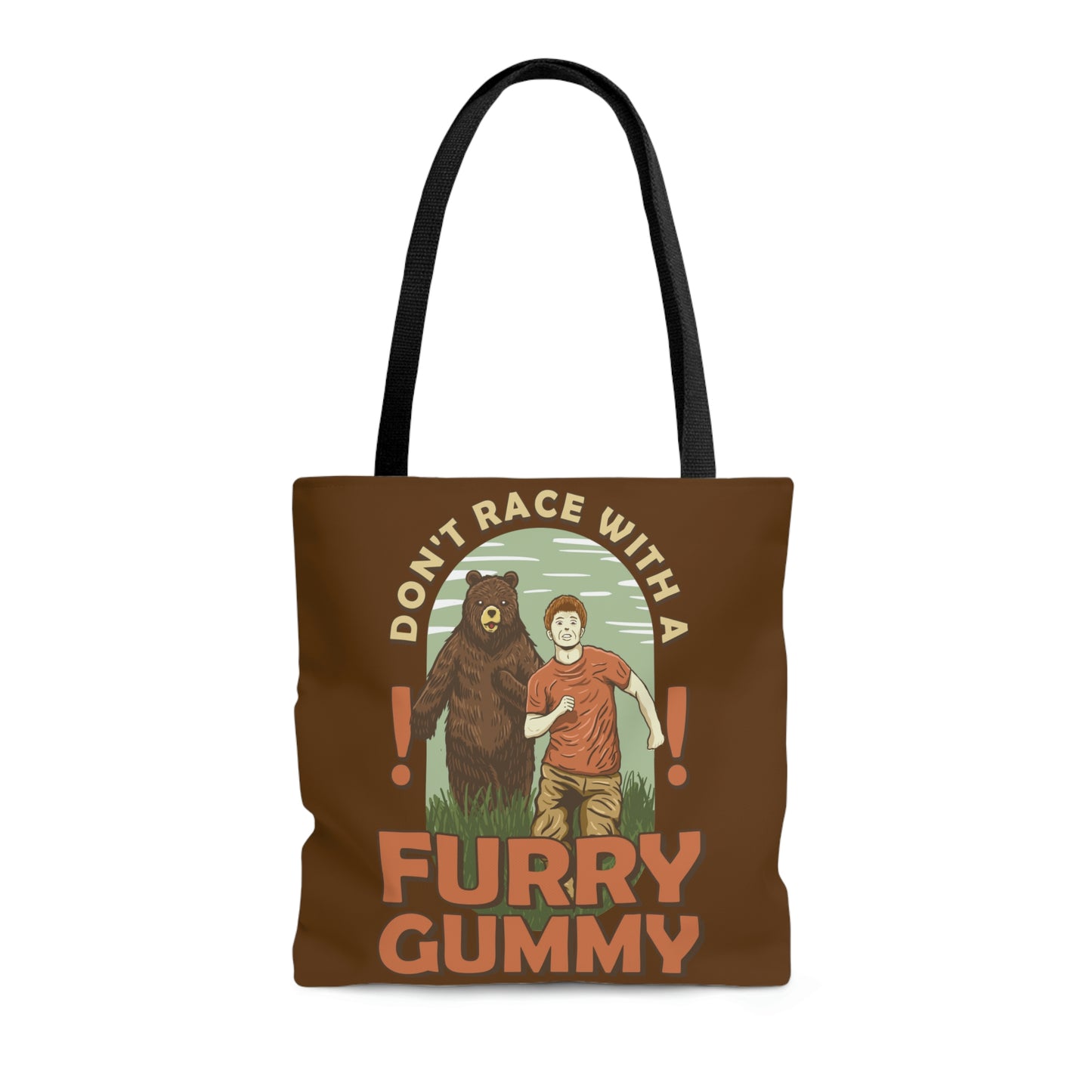 Funny Animal Meme Tote - Don't Race A Furry Gummy! - Brown