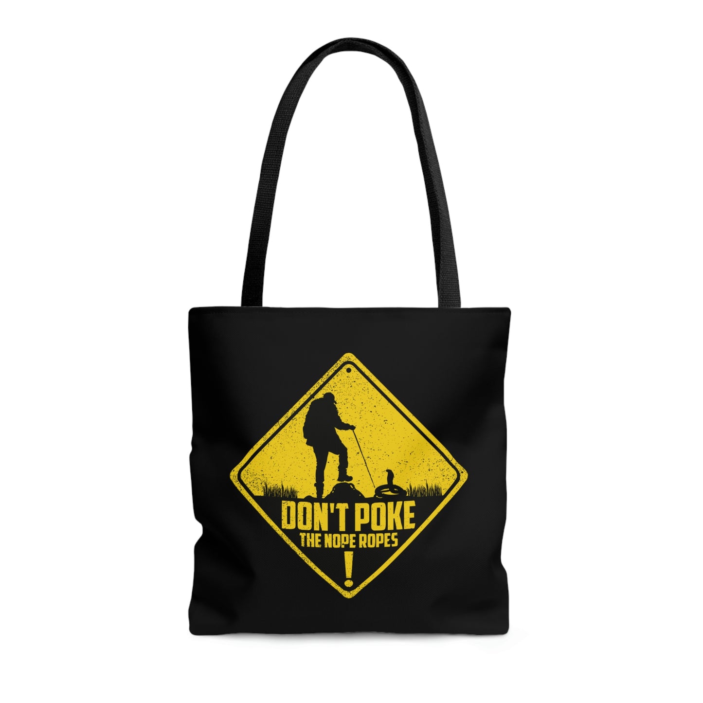 Funny Animal Meme Tote - Don't Poke The Nope Ropes - Black