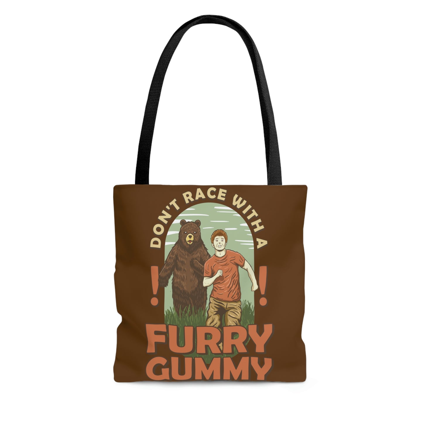 Funny Animal Meme Tote - Don't Race A Furry Gummy! - Brown