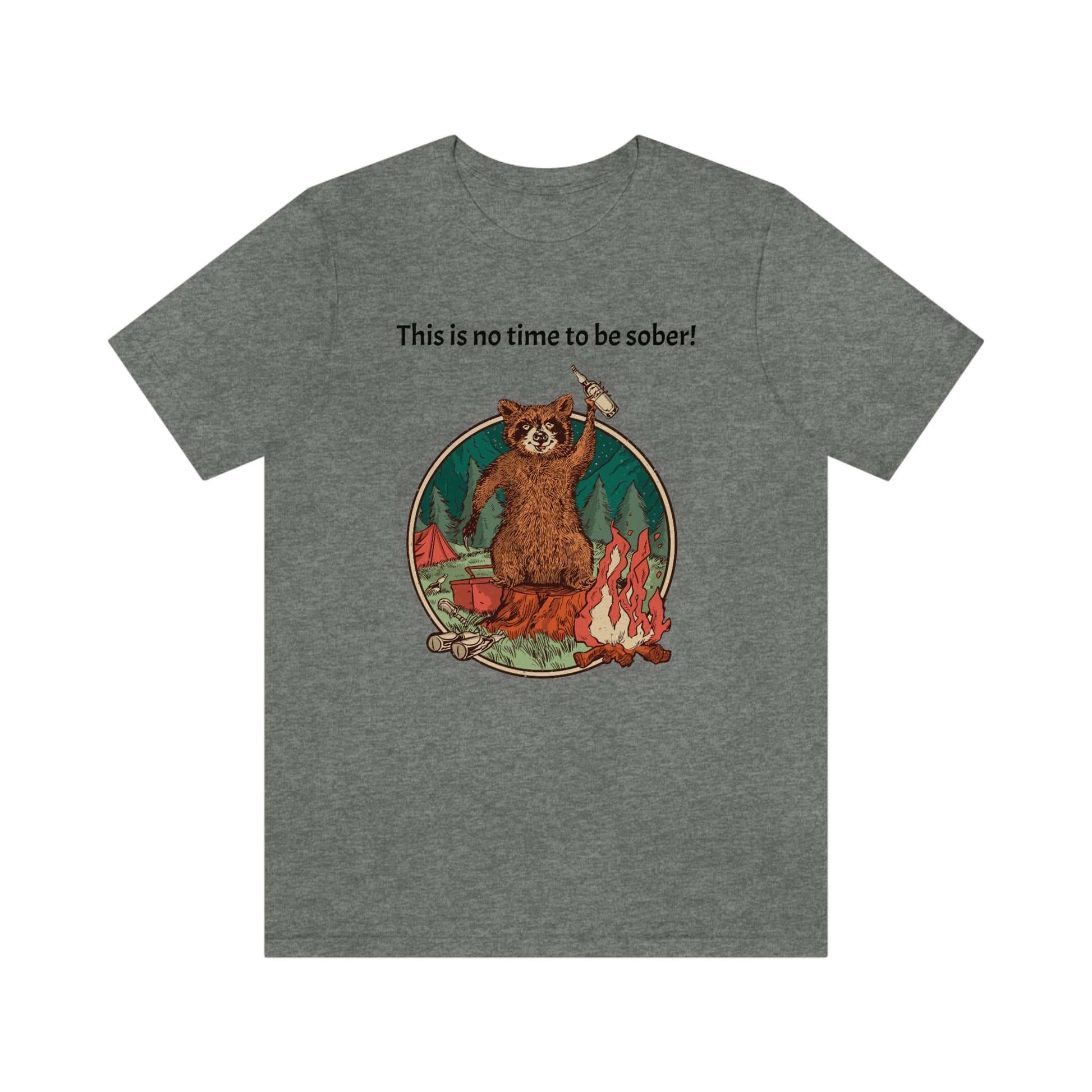 The Outdoor POD Store. This is no time to be sober raccoon campfire T-shirt. Deep Heather Grey