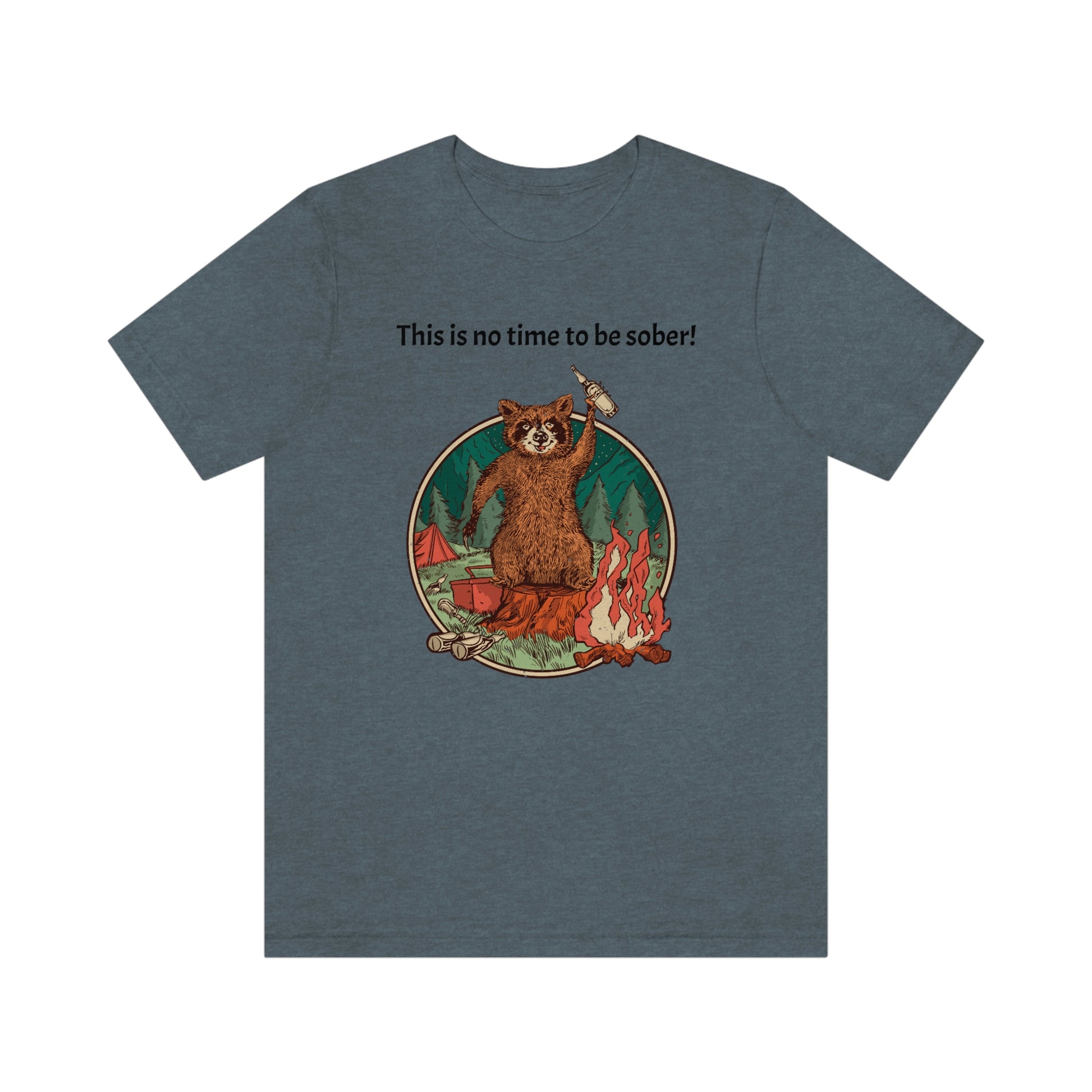 The Outdoor POD Store. This is no time to be sober raccoon campfire T-shirt.  Heather Slate Grey