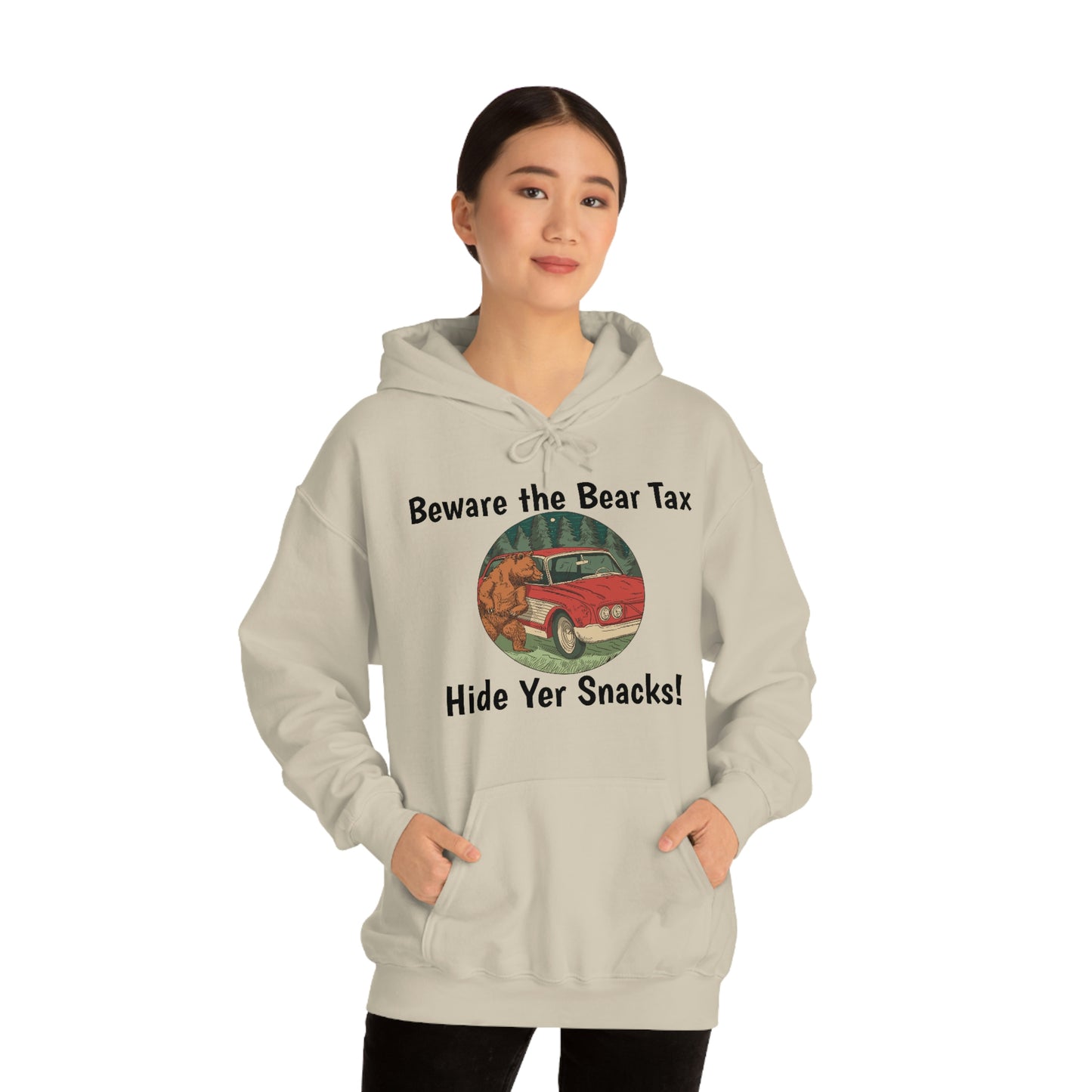 Funny Animal Meme Hoodie - Beware the Bear Tax Hide Yer Snacks!