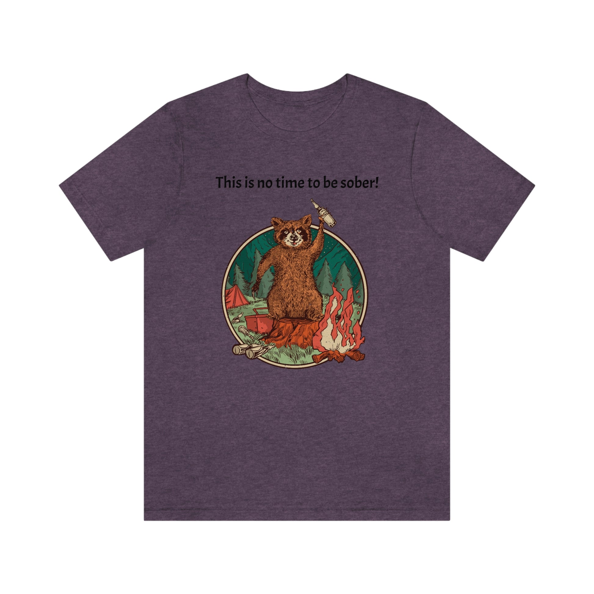 The Outdoor POD Store. This is no time to be sober raccoon campfire T-shirt.  Heather Purple