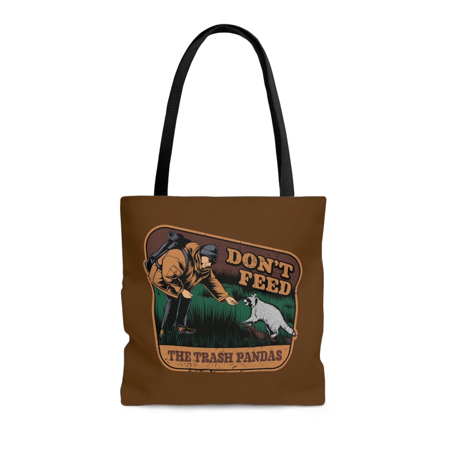 Funny Animal Meme Tote - Don't Feed The Trash Pandas - Brown