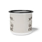 Enamel Camping Coffee Mug - The Woods Are Calling