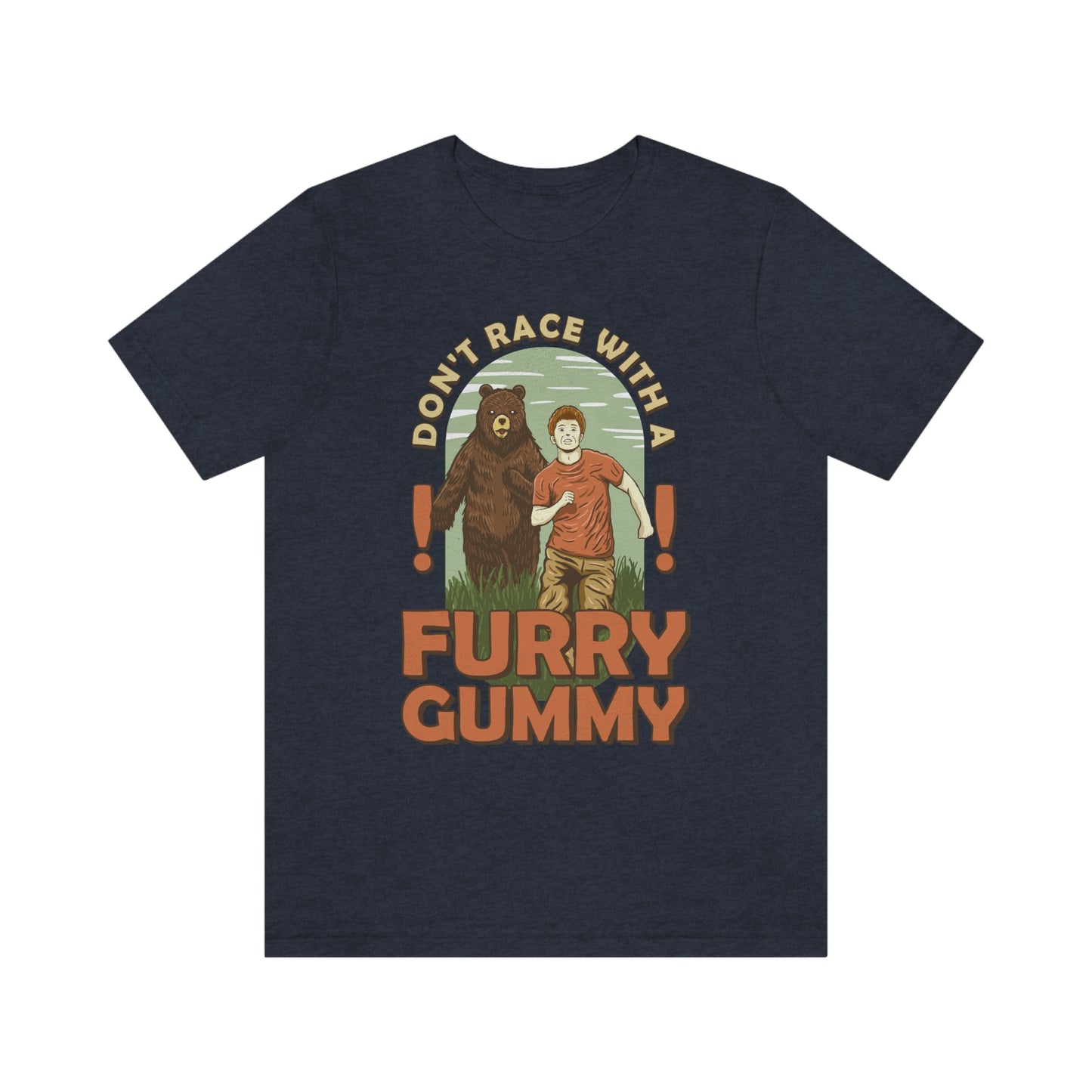 The Outdoor POD Store Funny Animal Meme Tee Collection. Don't Race with a Furry Gummy Bear. Heather Navy