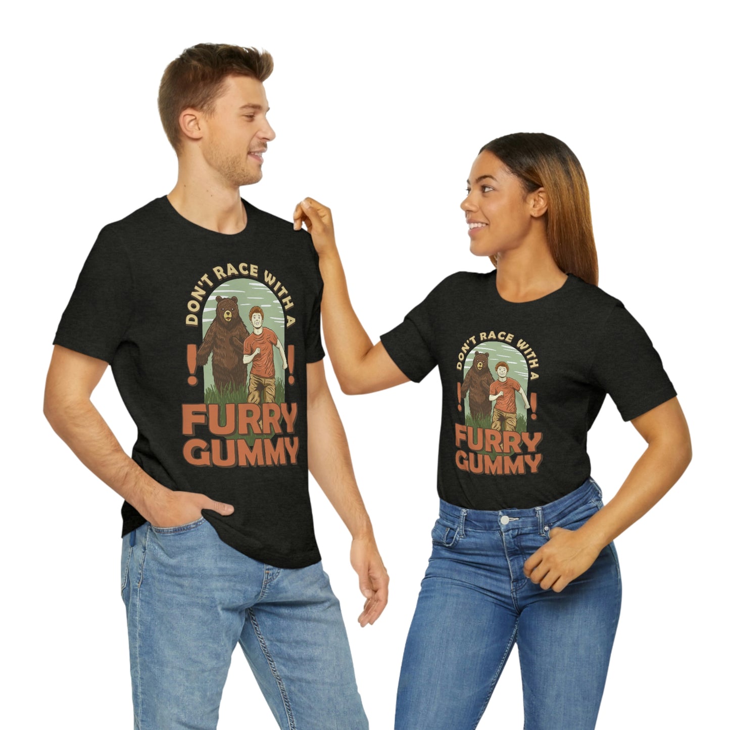 The Outdoor POD Store Funny Animal Meme Tee Collection. Don't Race with a Furry Gummy Bear. Heather Black