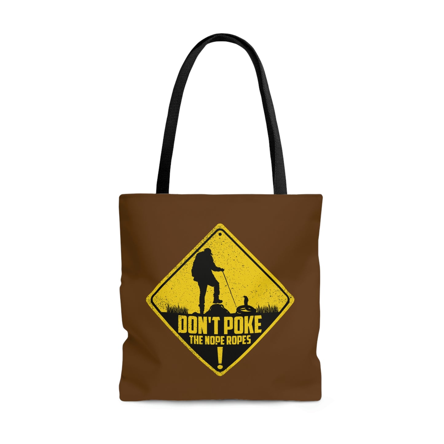 Funny Animal Meme Tote - Don't Poke The Nope Ropes - Brown