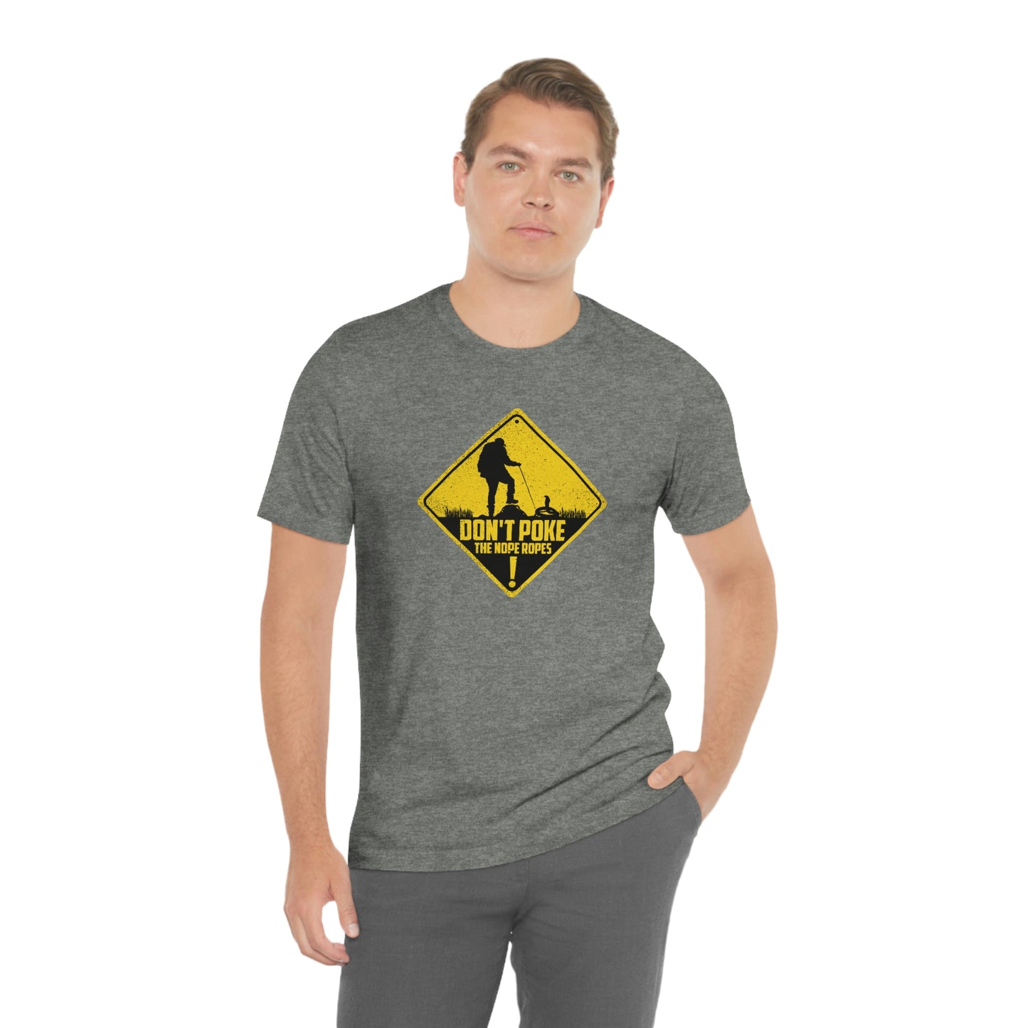 The Outdoor POD Store. Funny Animal Meme Collection. Don't Poke the Nope Ropes. Deep Heather Grey