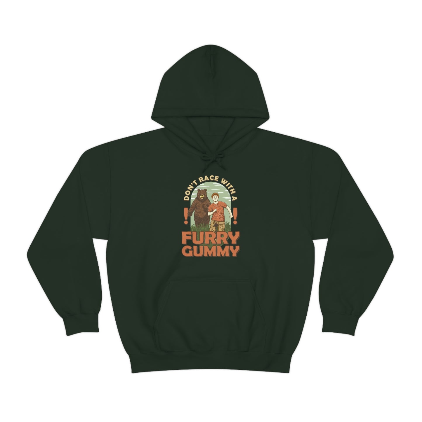 The Outdoor POD Store Funny Animal Meme Collection & Hoodie Collection. Don't Race with a Furry Gummy. Forest Green