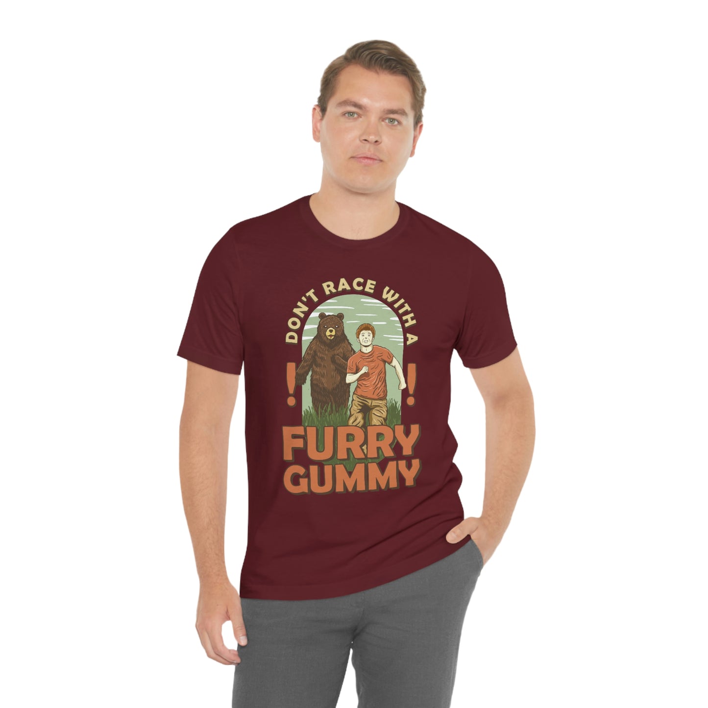 The Outdoor POD Store Funny Animal Meme Tee Collection. Don't Race with a Furry Gummy Bear. Maroon