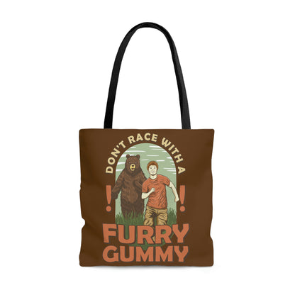 Funny Animal Meme Tote - Don't Race A Furry Gummy! - Brown