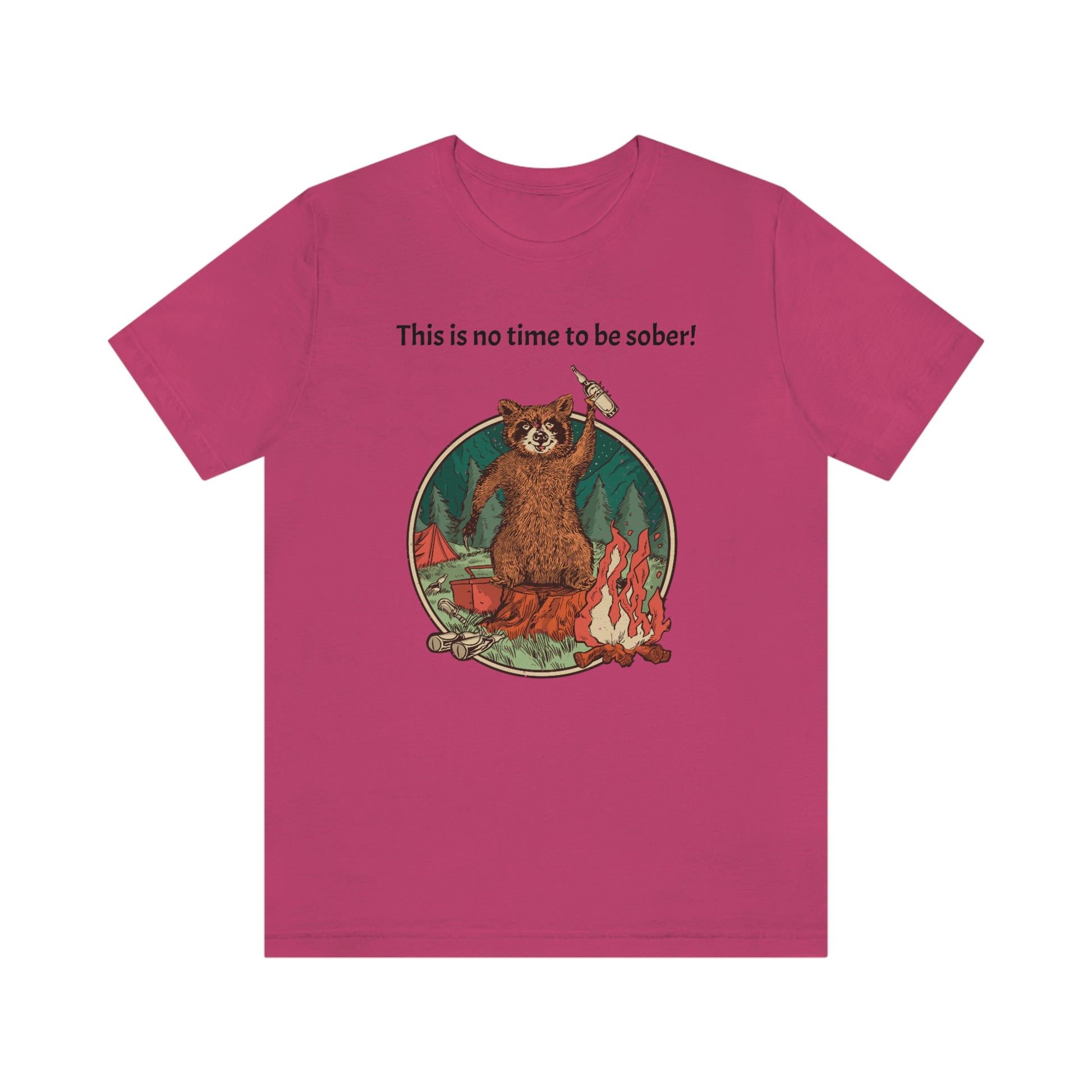 The Outdoor POD Store. This is no time to be sober raccoon campfire T-shirt.  Berry