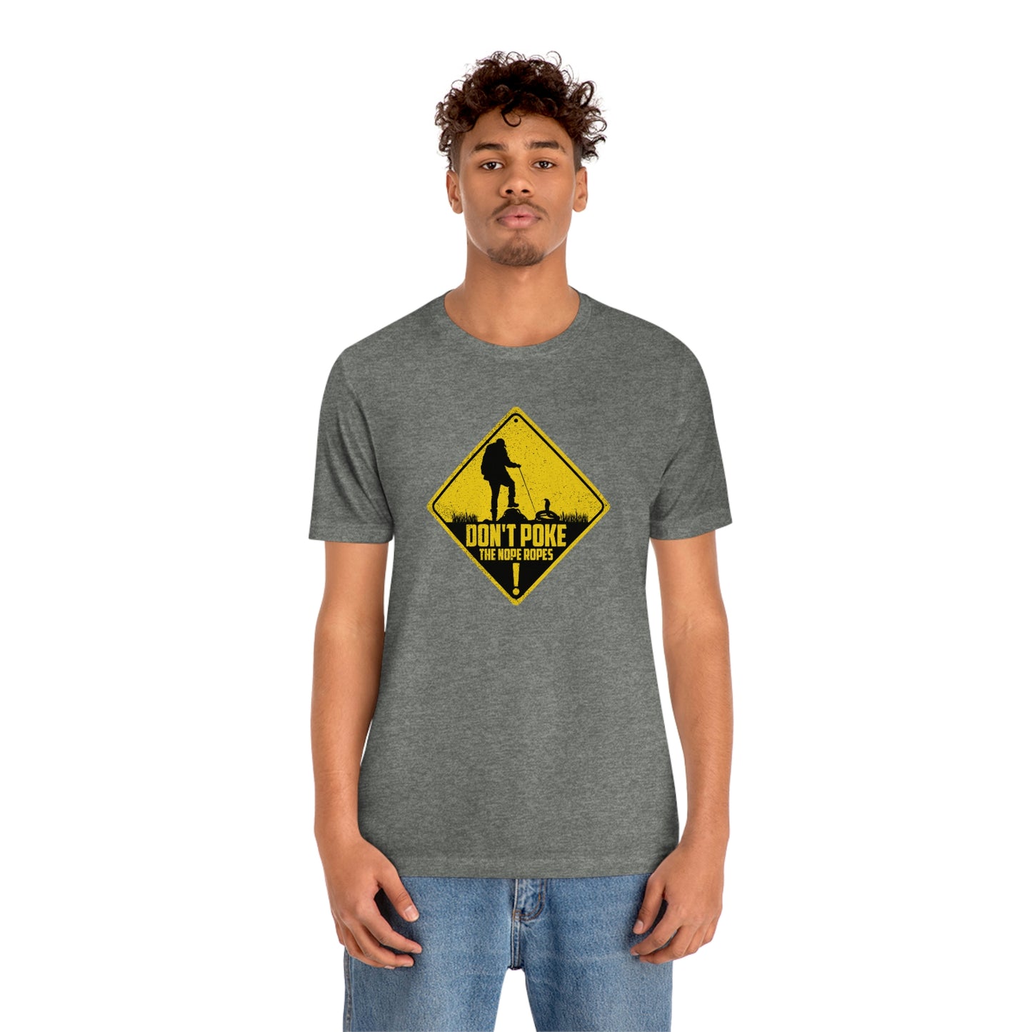 The Outdoor POD Store. Funny Animal Meme Collection. Don't Poke the Nope Ropes. Deep Heather Grey