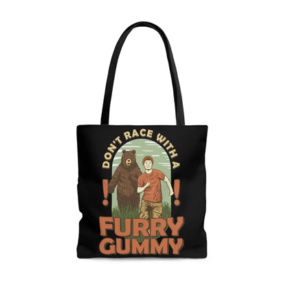 Funny Animal Meme Tote - Don't Race A Furry Gummy! - Black